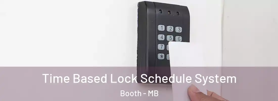  Time Based Lock Schedule System Booth - MB