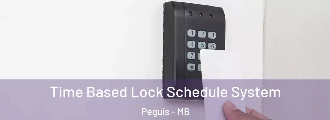  Time Based Lock Schedule System Peguis - MB