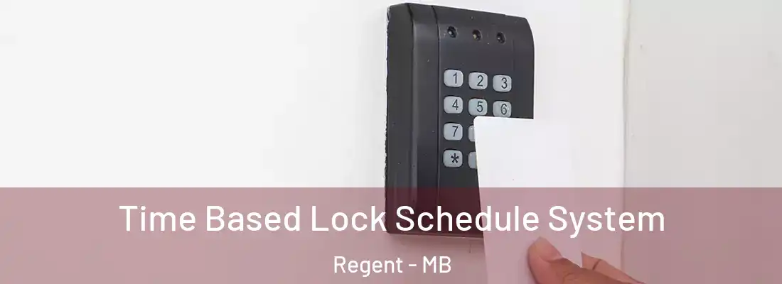  Time Based Lock Schedule System Regent - MB