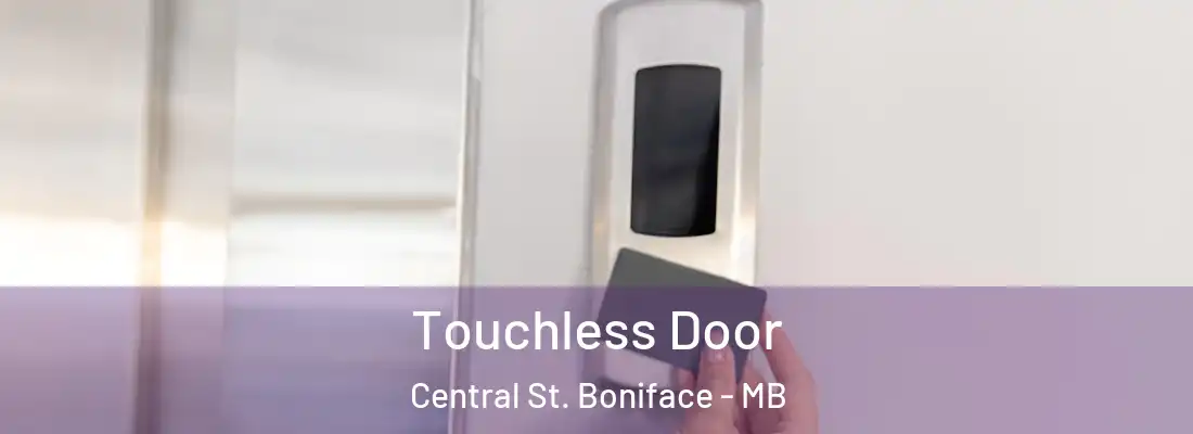  Touchless Door Central St. Boniface - MB