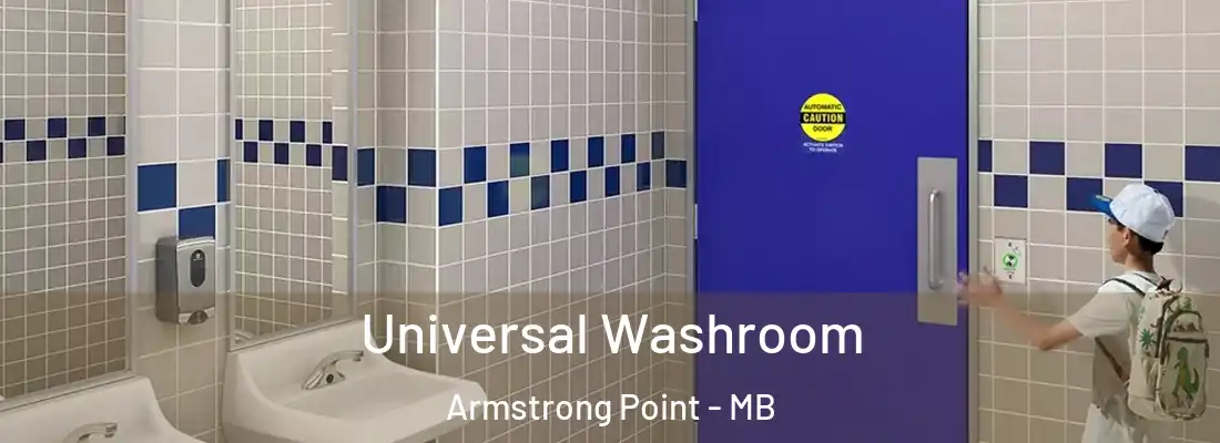  Universal Washroom Armstrong Point - MB