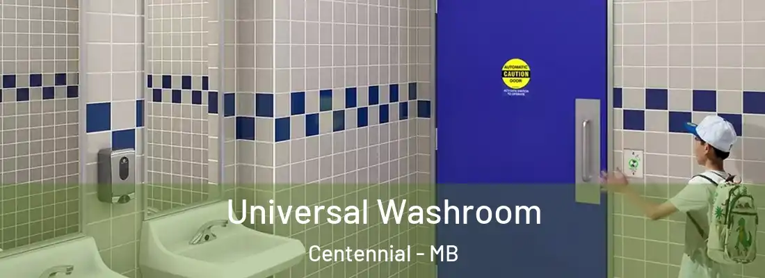  Universal Washroom Centennial - MB