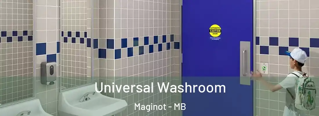 Universal Washroom Maginot - MB