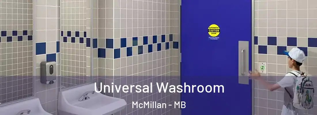  Universal Washroom McMillan - MB