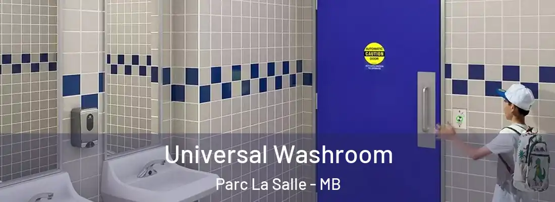  Universal Washroom Parc La Salle - MB