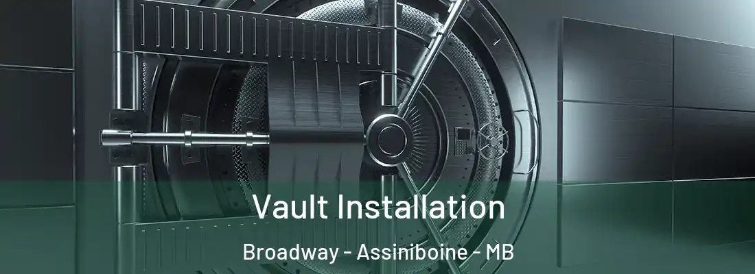  Vault Installation Broadway - Assiniboine - MB