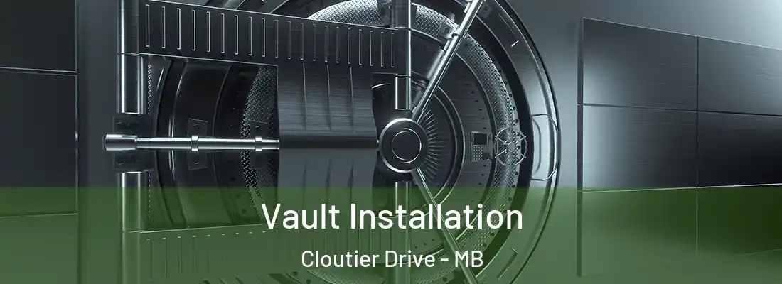  Vault Installation Cloutier Drive - MB