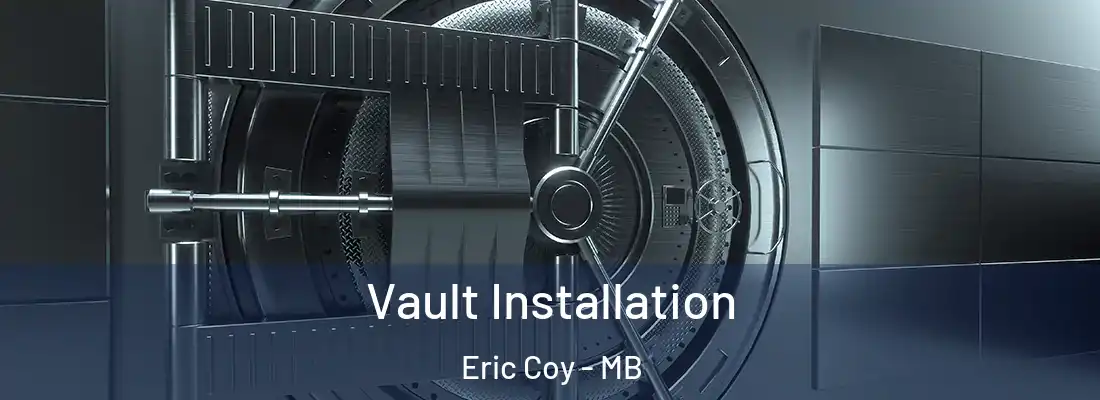  Vault Installation Eric Coy - MB