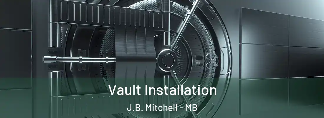  Vault Installation J.B. Mitchell - MB