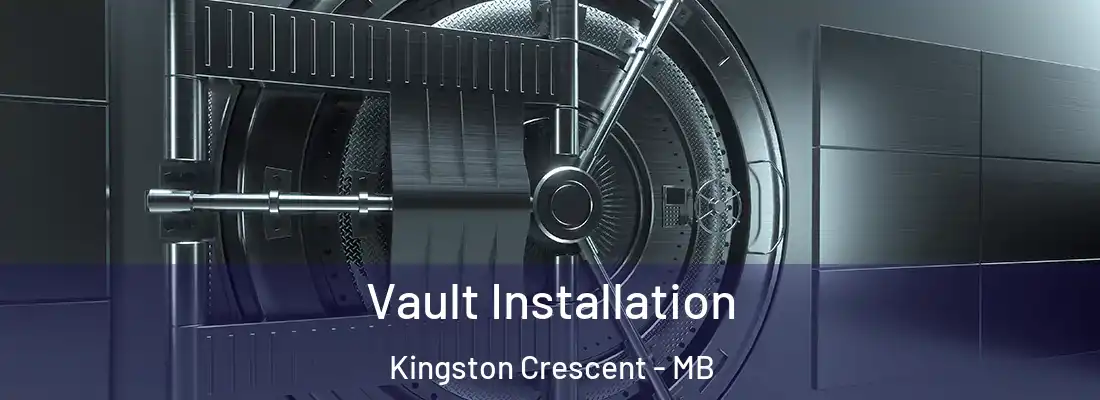  Vault Installation Kingston Crescent - MB