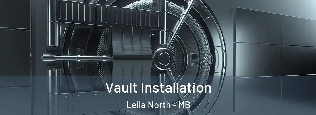  Vault Installation Leila North - MB