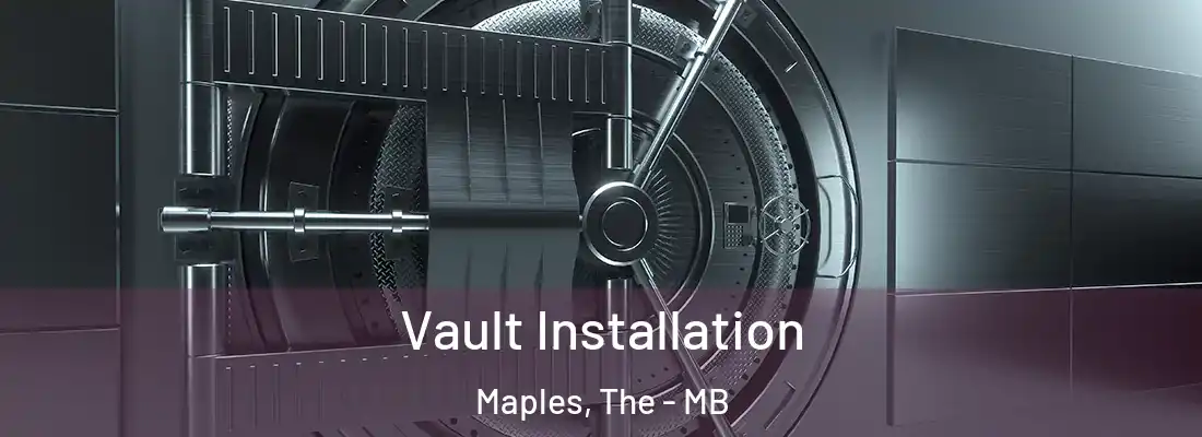  Vault Installation Maples, The - MB