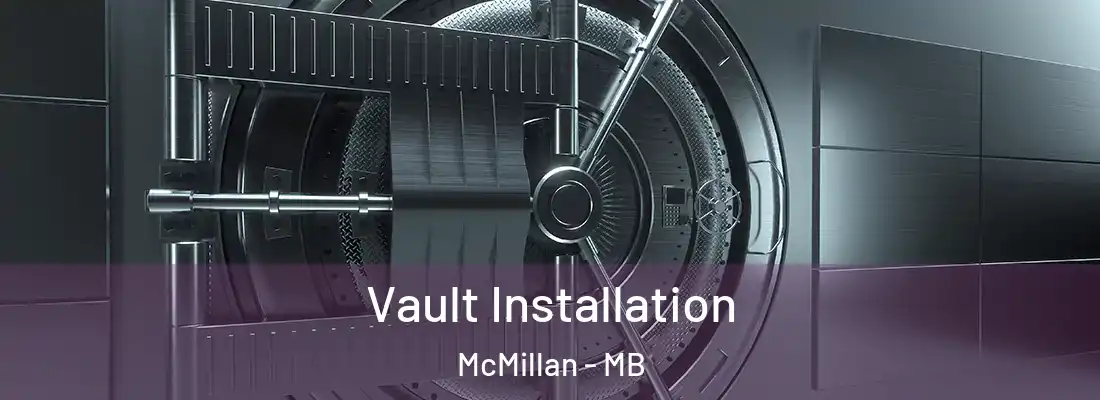  Vault Installation McMillan - MB
