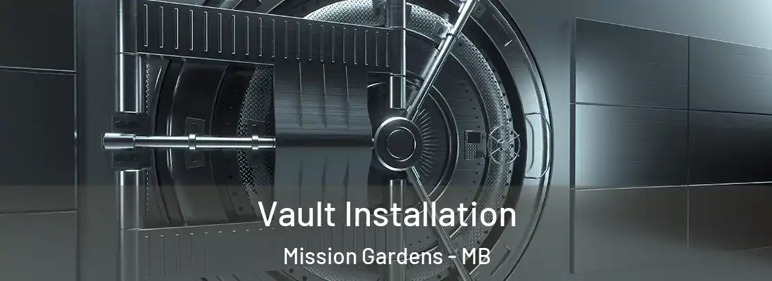  Vault Installation Mission Gardens - MB