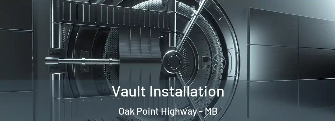  Vault Installation Oak Point Highway - MB