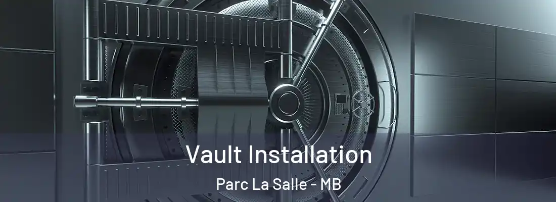  Vault Installation Parc La Salle - MB