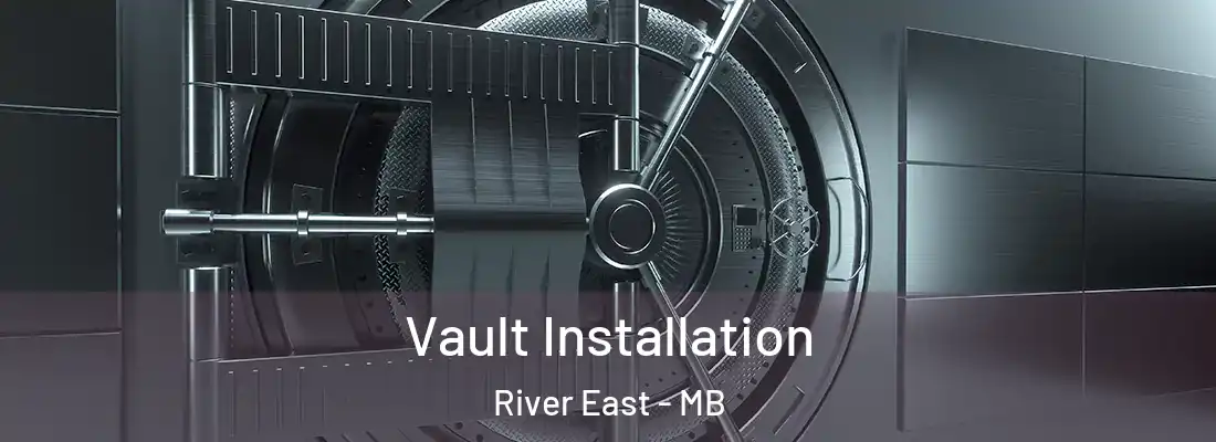  Vault Installation River East - MB