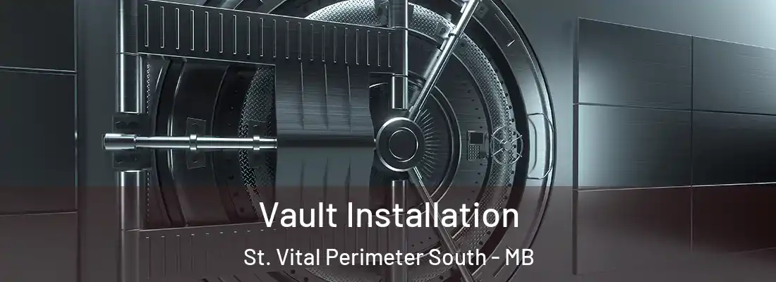  Vault Installation St. Vital Perimeter South - MB