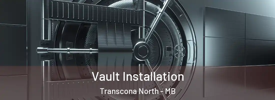  Vault Installation Transcona North - MB
