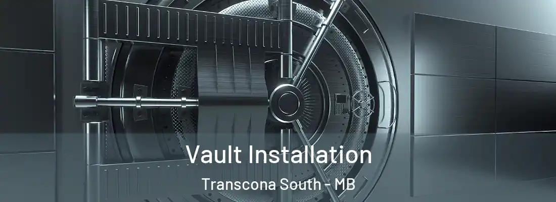  Vault Installation Transcona South - MB