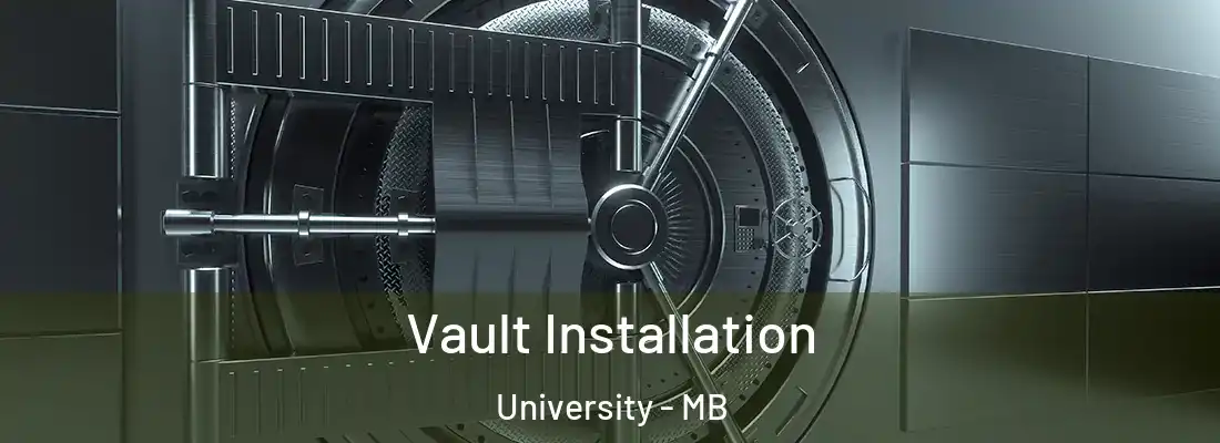  Vault Installation University - MB