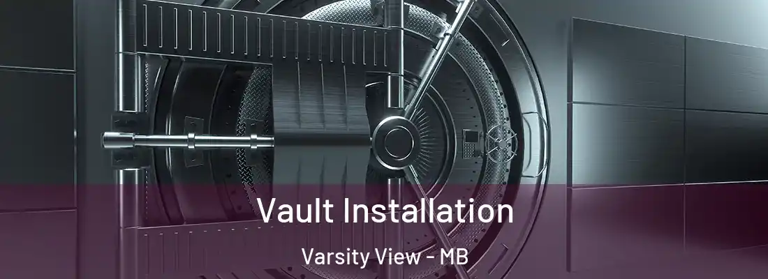  Vault Installation Varsity View - MB