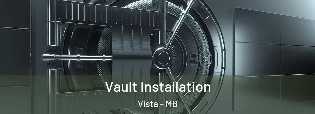  Vault Installation Vista - MB