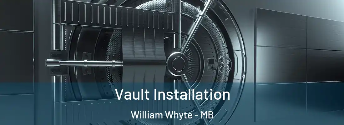  Vault Installation William Whyte - MB
