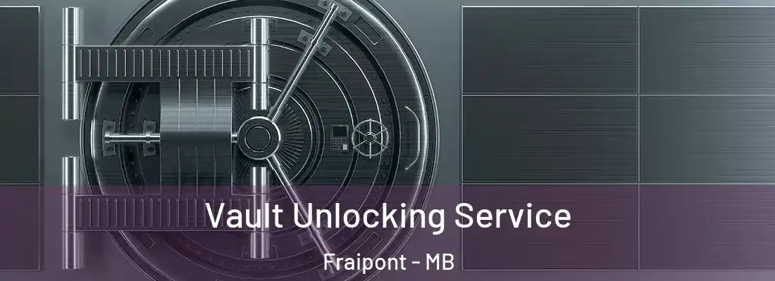  Vault Unlocking Service Fraipont - MB