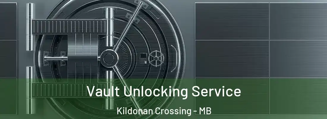  Vault Unlocking Service Kildonan Crossing - MB