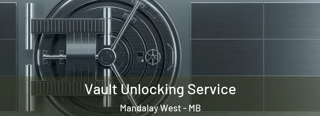  Vault Unlocking Service Mandalay West - MB
