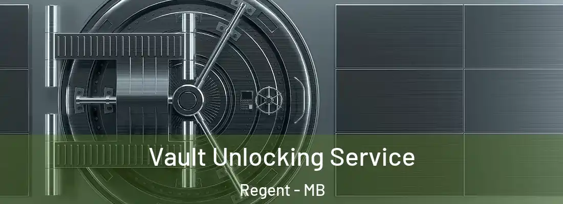  Vault Unlocking Service Regent - MB