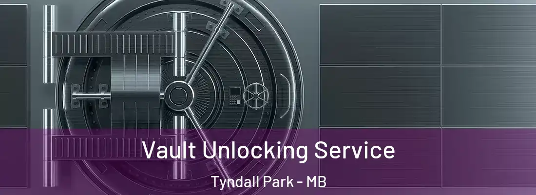  Vault Unlocking Service Tyndall Park - MB
