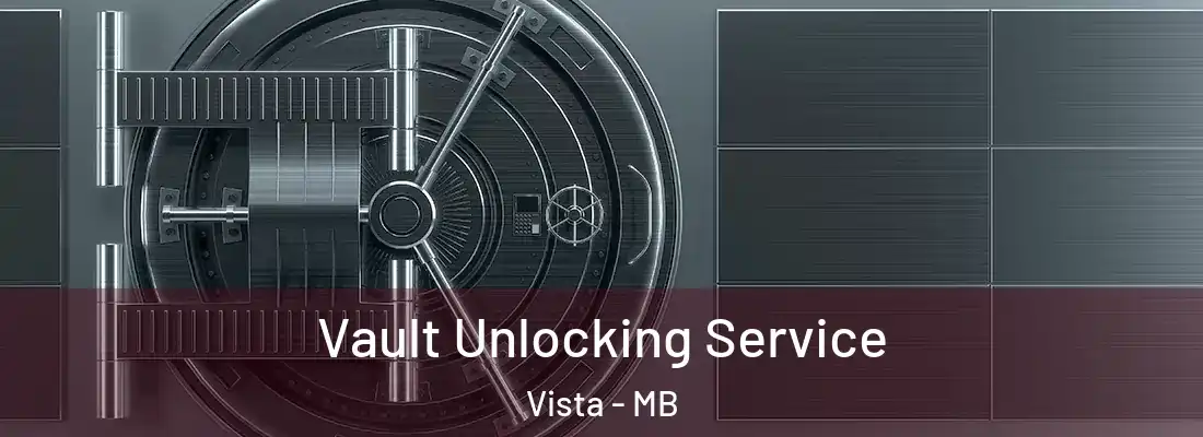  Vault Unlocking Service Vista - MB