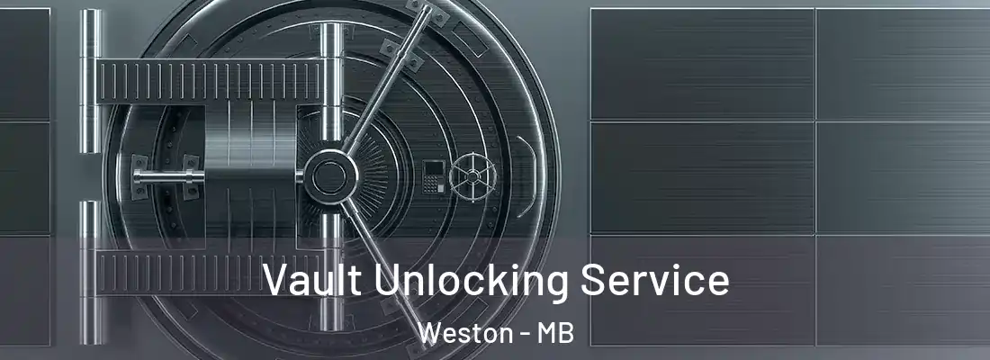  Vault Unlocking Service Weston - MB