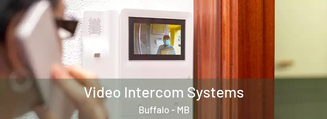  Video Intercom Systems Buffalo - MB