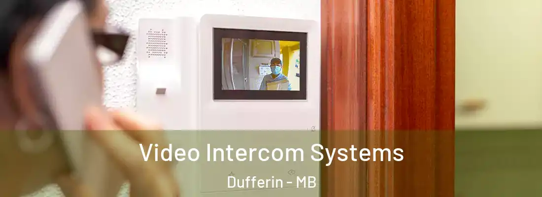  Video Intercom Systems Dufferin - MB