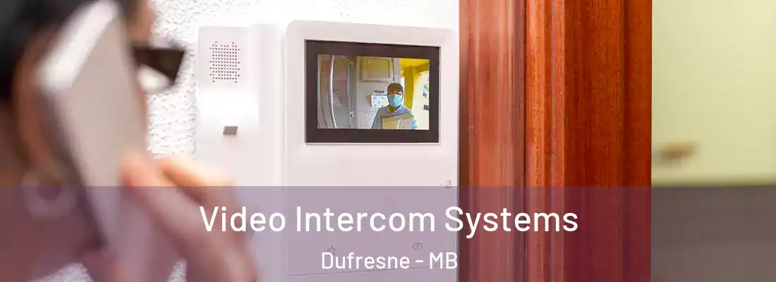  Video Intercom Systems Dufresne - MB