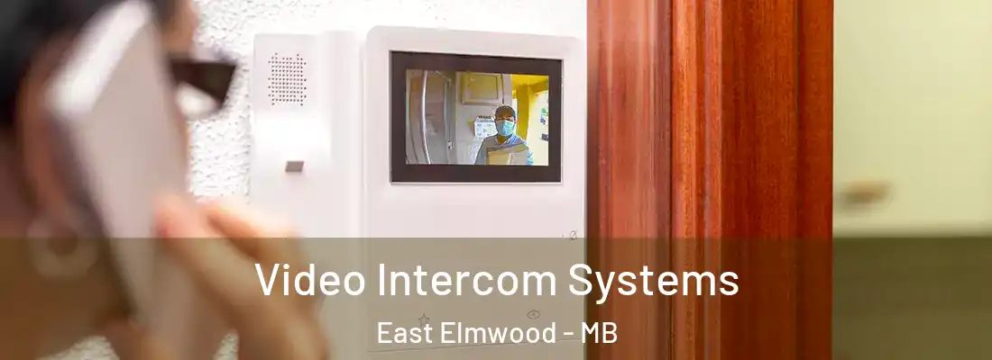  Video Intercom Systems East Elmwood - MB