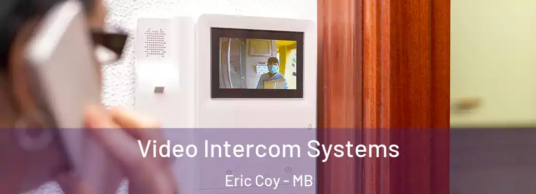  Video Intercom Systems Eric Coy - MB