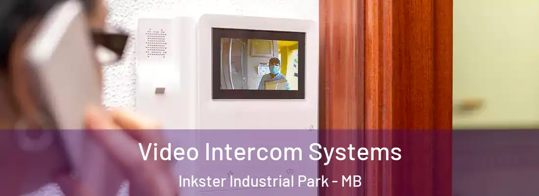  Video Intercom Systems Inkster Industrial Park - MB