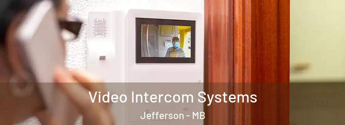  Video Intercom Systems Jefferson - MB