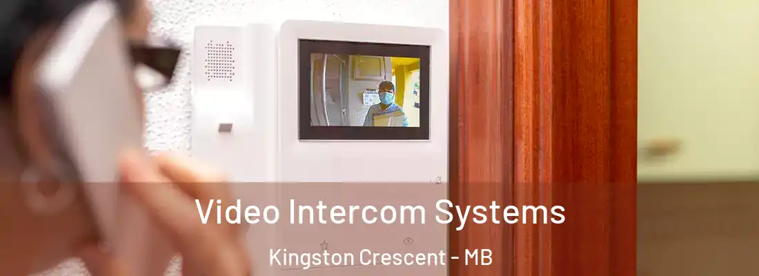  Video Intercom Systems Kingston Crescent - MB