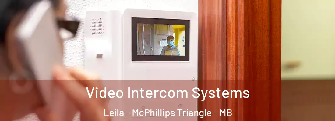  Video Intercom Systems Leila - McPhillips Triangle - MB