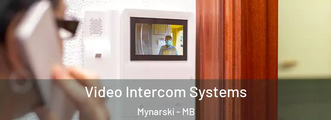  Video Intercom Systems Mynarski - MB