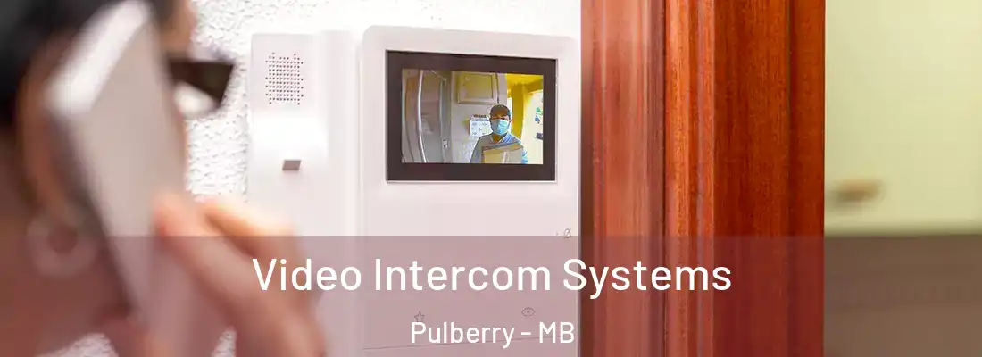  Video Intercom Systems Pulberry - MB