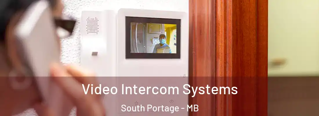  Video Intercom Systems South Portage - MB