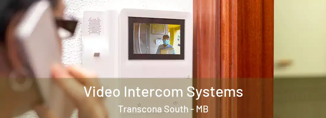  Video Intercom Systems Transcona South - MB