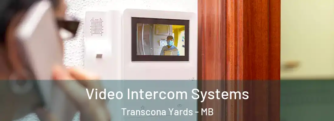  Video Intercom Systems Transcona Yards - MB