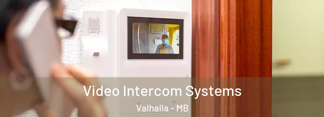  Video Intercom Systems Valhalla - MB